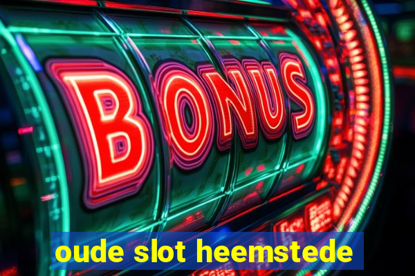 oude slot heemstede